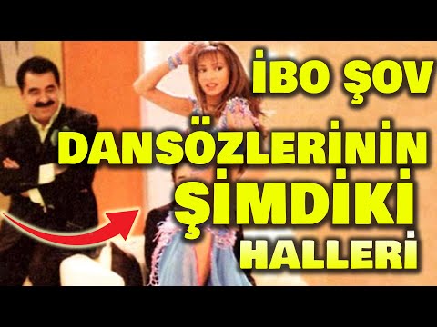 İbo Şov'daki Dansözlerin Şimdiki Halleri