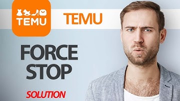 How To Fix Temu App Force Stop | Step By Step