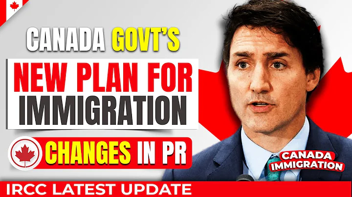 Canada Govt’s New Immigration Plan : Huge Changes in PR Rules | IRCC Latest Update - DayDayNews