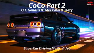 CoCo Part 2 – O.T. Genasis ft. Meek Mill & Jeezy | SuperCar Driving Music Video