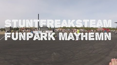 Stuntfreaksteam Funpark Mayhemn