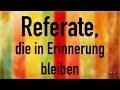 Referate, die in Erinnerung bleiben