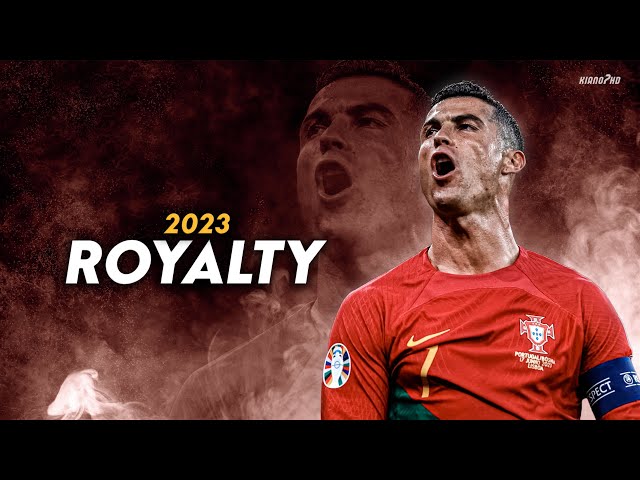 Cristiano Ronaldo ► ROYALTY - Egzod u0026 Maestro Chives • Skills u0026 Goals 2023 | HD class=