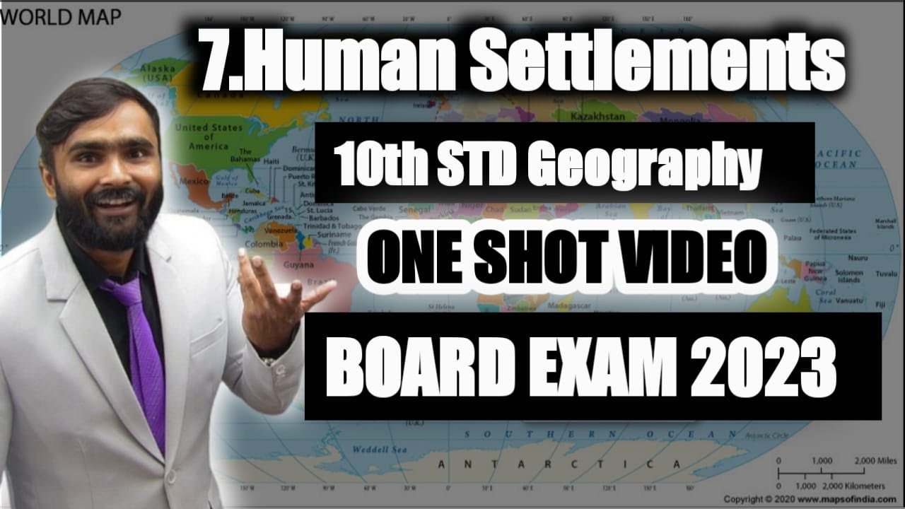 10th Std Geography|7.HUMAN SETTLEMENTS |One Shot Video|10th Std|Board Exam 2023