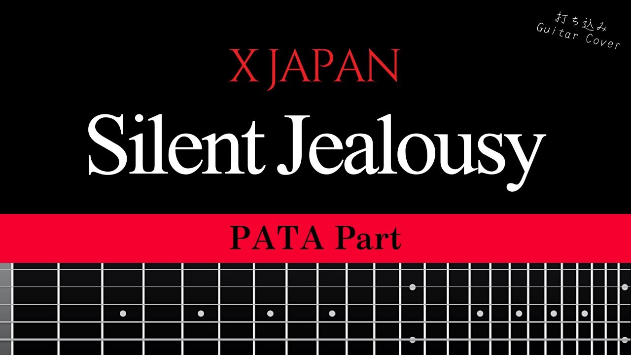 X Japan Silent Jealousy Live Pata Part Tab譜あり Guitar Cover Youtube X Japan Silent Jealousy Live Pata Part Tab譜あり Guitar Cover Youtube
