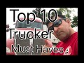 Top 10 Must Haves for the Modern Truck Driver. LIVE  W/ Trucker Jim