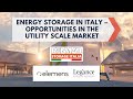 🟠Energy storage in Italy – opportunities in the utility scale market 📈