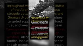 The Battle of the Atlantic: The War Beneath the Waves (1939–45)