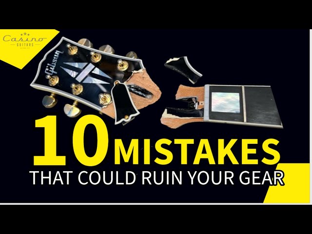 10 Dumb Mistakes That Could Ruin Your Gear class=