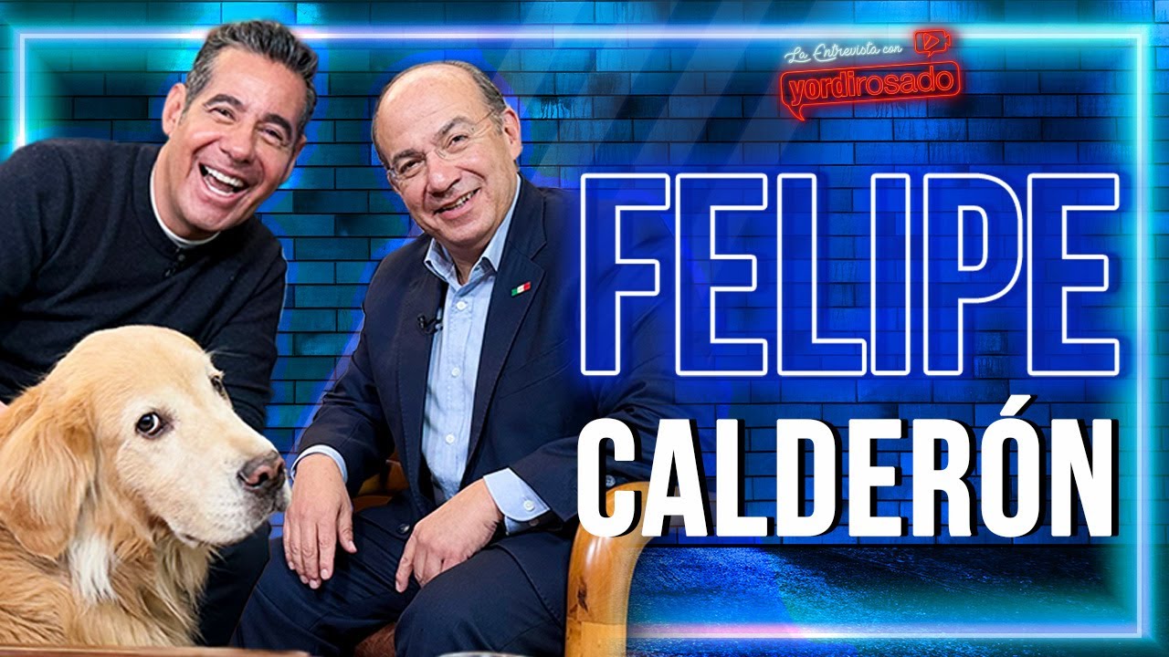 FELIPE CALDERÓN, MEMORIAS DE UN EXPRESIDENTE | La entrevista con Yordi Rosado