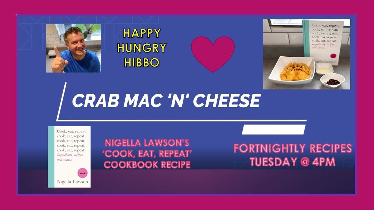 Crab Mac 'N' Cheese Nigella Lawson 'Cook, Eat, Repeat' Cookbook