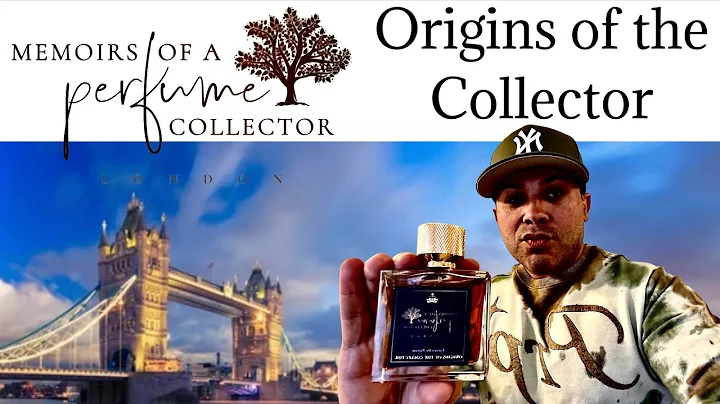 Memoirs of a Perfume Collector - Origins of The Collector
