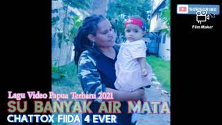 Download Lagu Lagu Perjuangan || Su Banyak air Mata || Chattox Fiida 4 Ever || Lagu Video Papua Terbaru 2021 MP3 Download Lagu Lagu Perjuangan || Su Banyak air Mata || Chattox Fiida 4 Ever || Lagu Video Papua Terbaru 2021 MP3