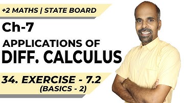 +2 | Exercise 7.2 - Basics 2 | Applications of Diff. Calculus | Class 12 | State Board | ram maths