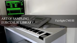 ART OF SAMPLING : JJ JECZALIK LIBRARY on a Fairlight CMI