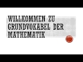 Grundbegriffe der Mathematik Playlist Einführung