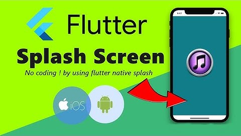 How to create a splash screen in flutter app | Best way in 2022 | Native splash screen iOs & Android