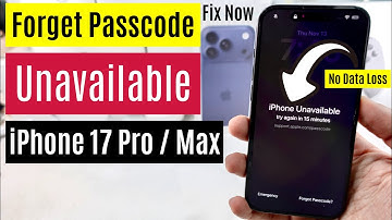Forget iPhone 17 Pro/Max Passcode! iPhone Unavailable on Lock Screen (Without Losing Data)