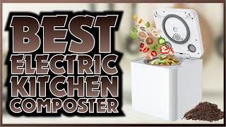 ♻ Top 5 Electric Kitchen Composters in 2024 | Best Electric Composter For Kitchen