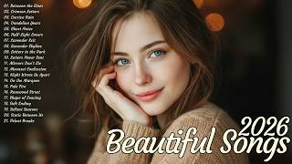 Romantic Playlist 2026 🎧 Soft Love Songs – Peaceful & Gentle Tunes