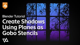 Blender Tutorial: Converting Gobo Lights to Stencils for Precise Shadow Control