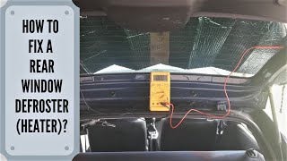 How To Fix A Rear Window Defroster? 