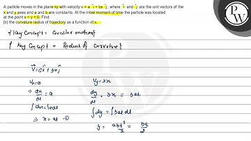 A particle moves in the plane \( x y \) with velocity \( v=a \hat{i...