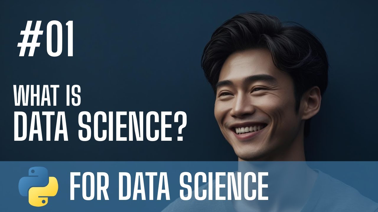 Python for Data Science | #01 What is Data Science? - YouTube