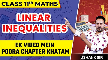 Class 11 Maths | Linear Inequalities | One Shot Video | Questions Practice | Learn and Fun Commerce