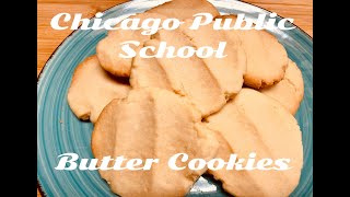 THE BEST CHICAGO PUBLIC SCHOOL LUNCHROOM BUTTER COOKIES | BUTTERY & DELICIOUS | QUICK, SIMPLE & EASY