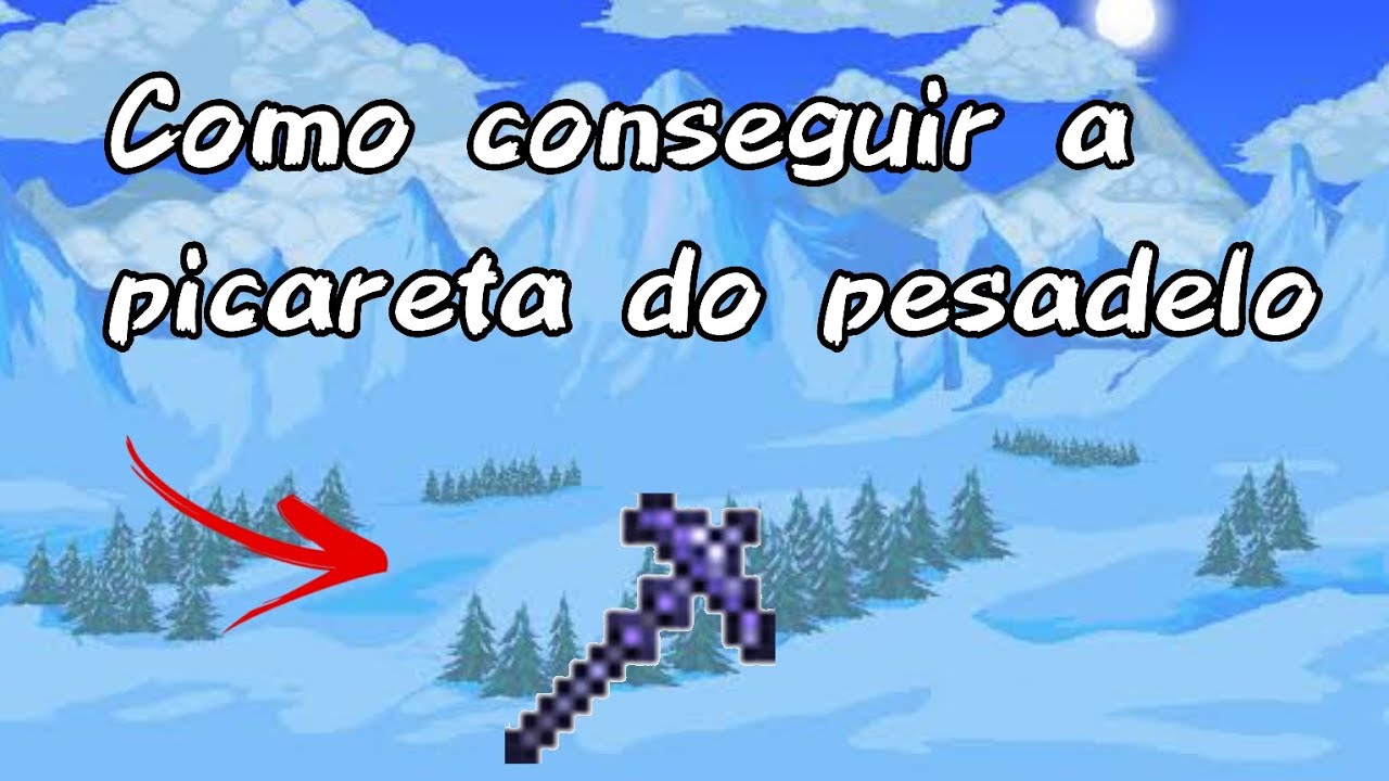 COMO CONSEGUIR A PICARETA DO PESADELO - TERRARIA - YouTube