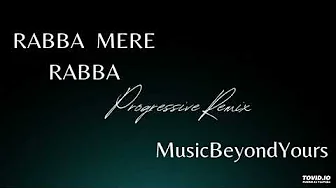 Rabba Mere Rabba | MKKH | Progressive Trance | Remix | Electronic | 🎧 | MusicBeyondYours