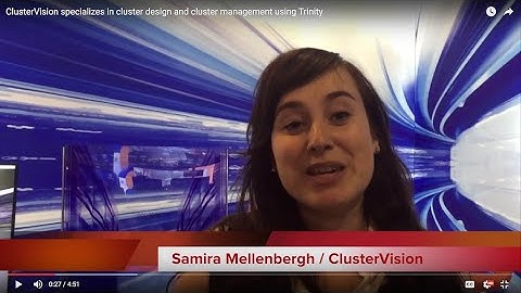 ClusterVision specializes in cluster design  and  cluster management using Trinity
