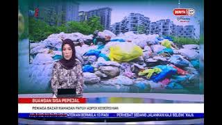 8 MEI 2021 – BERITA TGH HARI – PENIAGA BAZAR RAMADAN PATUH ASPEK KEBERSIHAN