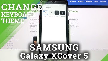 How to Change Keyboard Theme in SAMSUNG Galaxy XCover 5 – Adjust Keyboard Style