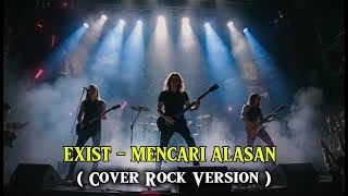 Exist - Mencari Alasan | Cover Rock By Aura Musik