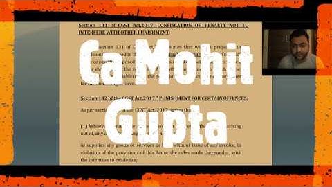 Lecture 3 Offences and Penalties: Section 131 to Section 137 of CGST Act II CA Mohit Gupta