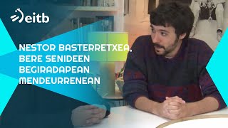 Nestor Basterretxea, bere senideen begiradapean mendeurrenean