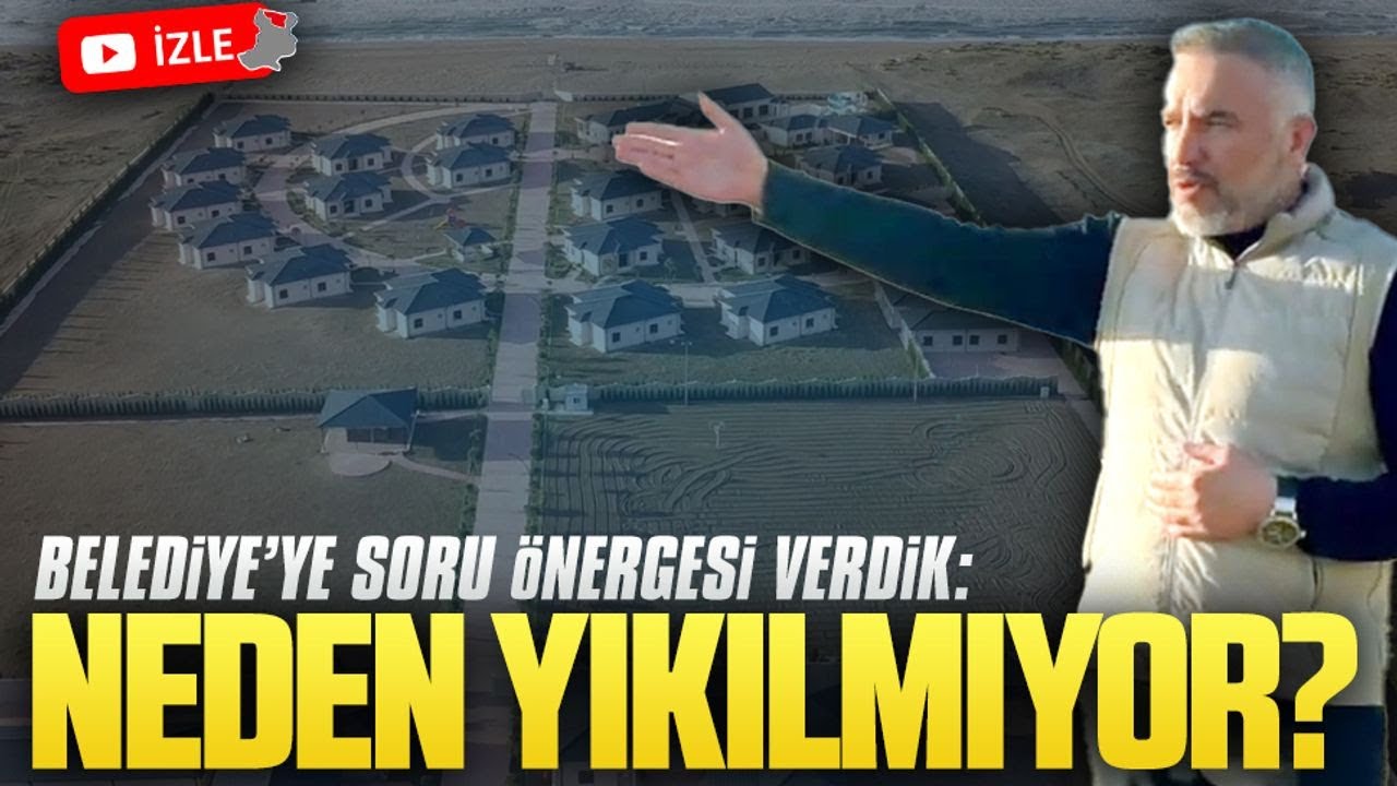 Karasu Denizköy'de kanuna aykırı bir şekilde yapılmış tatil köyü