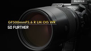 FUJINON GF500mmF5.6 R LM OIS WR - product movie
