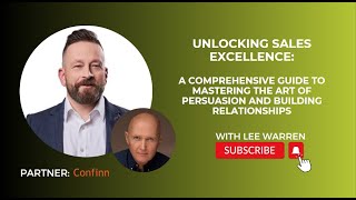 Unlocking Sales Excellence with Lee Warren