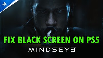 How To Fix MindsEye Stuck on Black Screen Error on PS5 | #mindseye