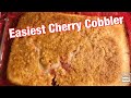 Easiest Cherry Cobbler You Will Ever Make