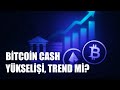 Bitcoin Cash’te %2’lik Hareket: İvme mi, Kısa Vadeli Tepki mi?