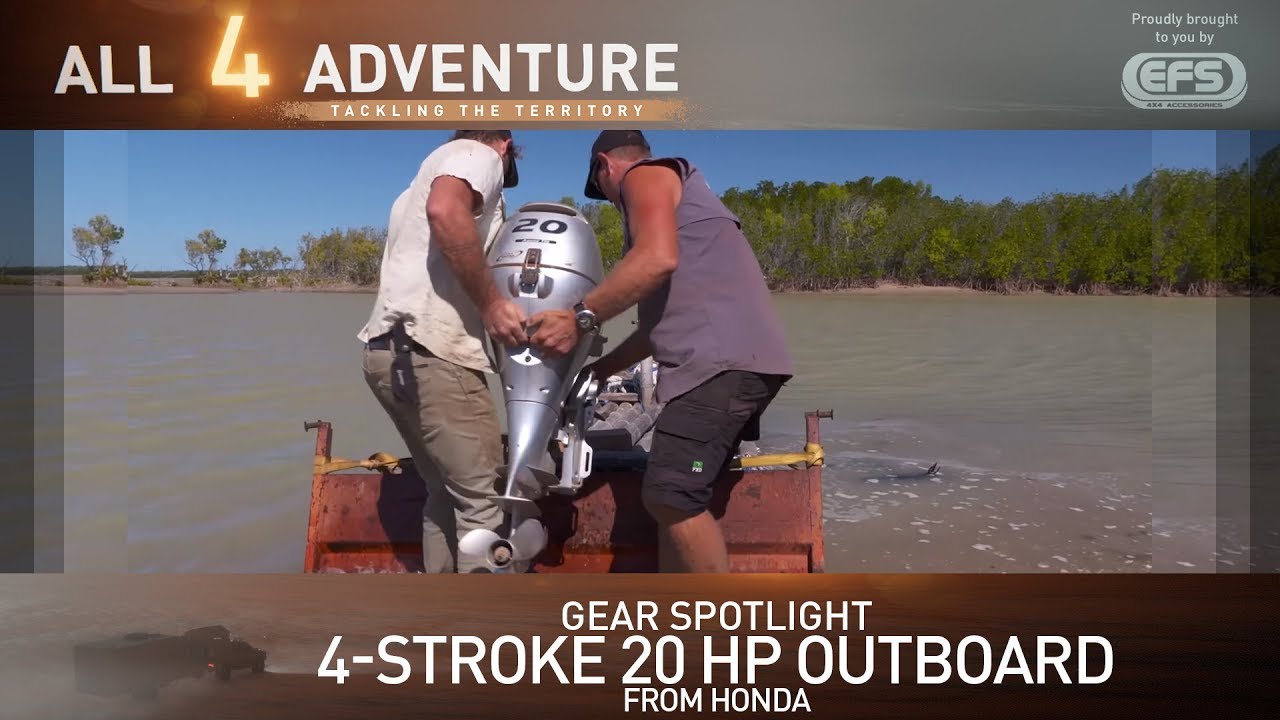Gear Spotlight Honda 4 Stroke 20 Hp Outboard All Adventure Tv Gear Spotlight Honda 4 Stroke 20 Hp Outboard All Adventure Tv