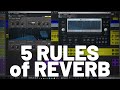 5 Rules of Reverb