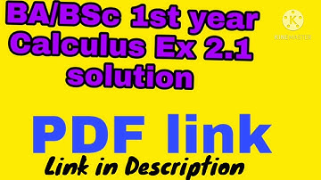 BA/Bsc 1st year Calculus Ex 2.1 solution pdf