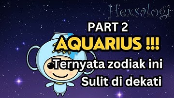 Misteri Zodiak Aquarius !!! Sulit Didekati. Mengapa ?? - Hexsalogi