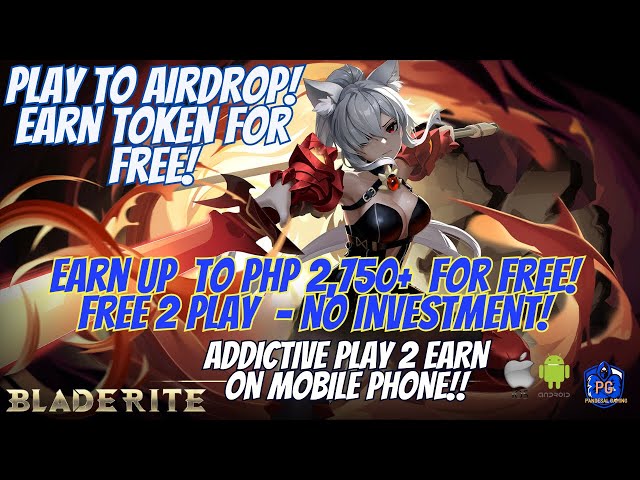 BLADERITE - PHP 2,750+ PWEDE MO KITAIN NG LIBRE - EARN TOKEN FOR FREE  - MOBILE GAME AND PC GAME!! class=