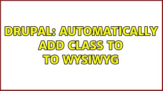 Drupal: Automatically add class to ＜ul＞ to WYSIWYG
